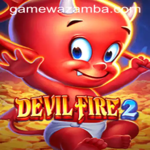Unveiling DevilFire2: The Latest Gaming Sensation Amidst the Wazamba Craze